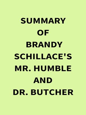 cover image of Summary of Brandy Schillace's Mr. Humble and Dr. Butcher